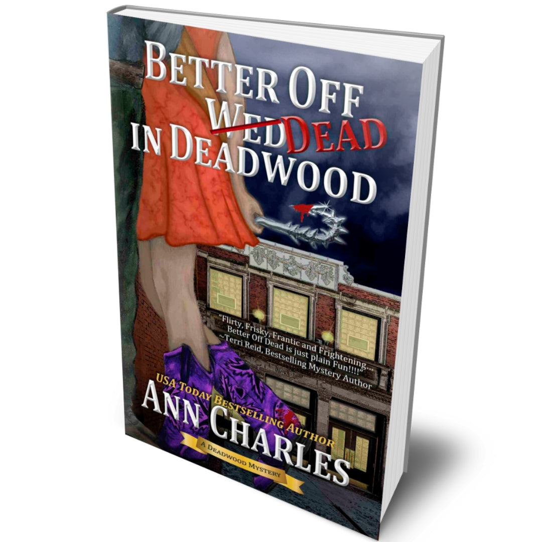 Better Off Dead in Deadwood (Book 4)