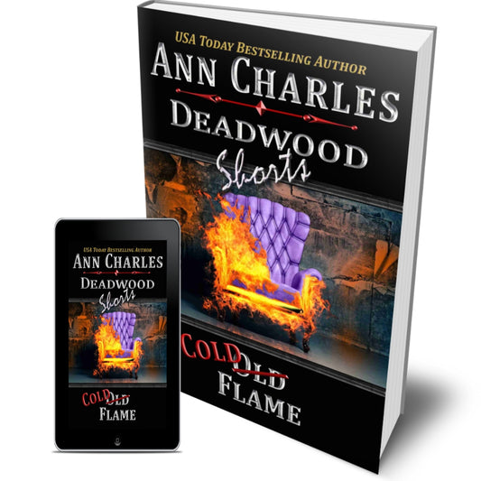 Cold Flame - Deadwood Shorts (Book 6.5)