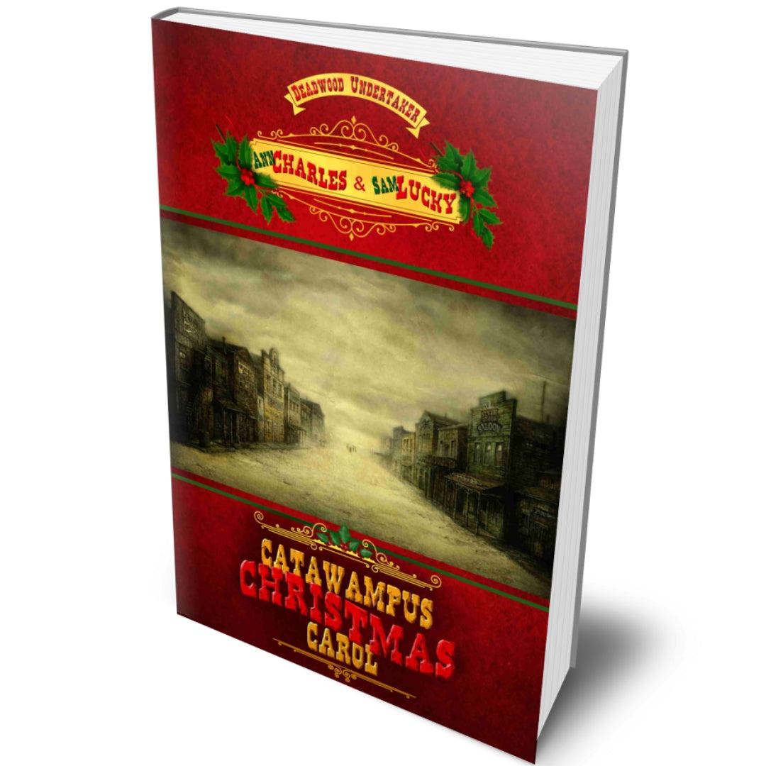 Catawampus Christmas Carol - A Deadwood Undertaker Series Novella