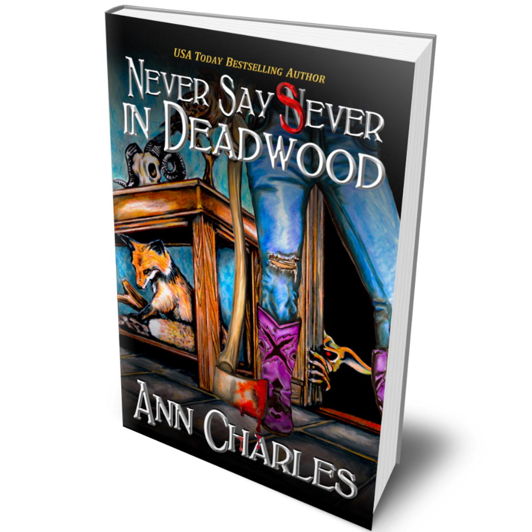 Never Say Sever in Deadwood (Book 12)