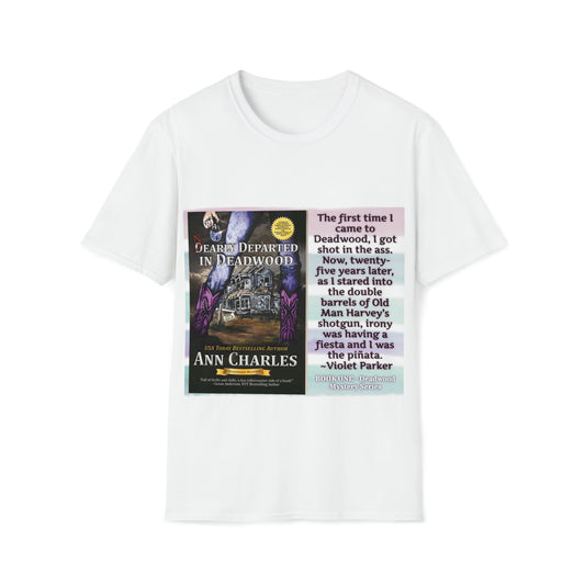 Nearly Departed in Deadwood - Unisex Softstyle T-Shirt