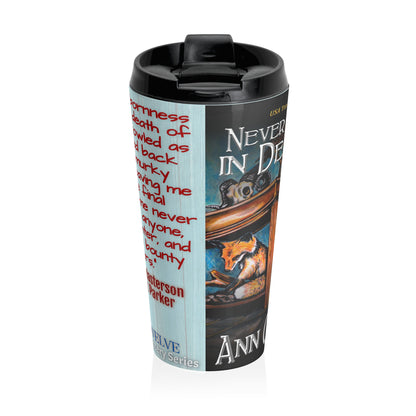 Never Say Sever in Deadwood - Stainless Steel Travel Mug