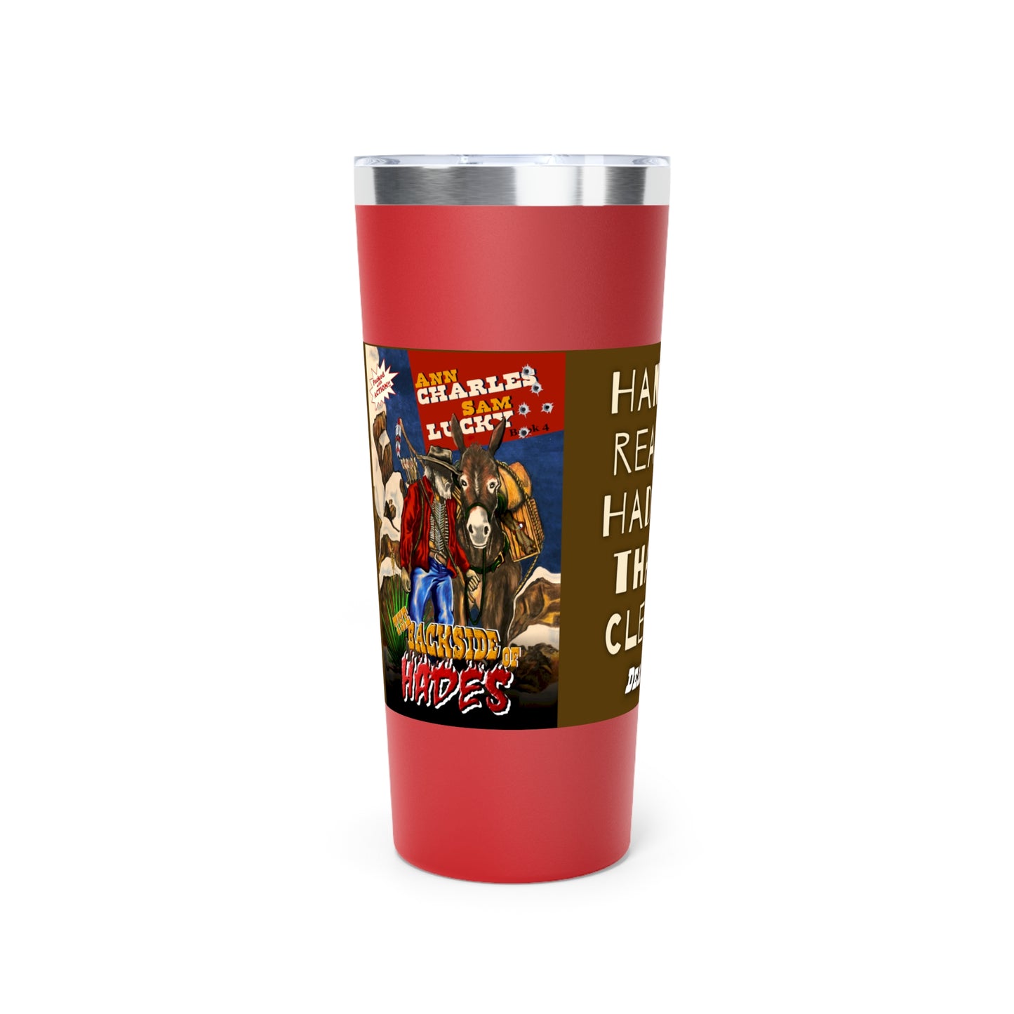 The Backside of Hades - Copper Vacuum Insulated Tumbler, 22oz