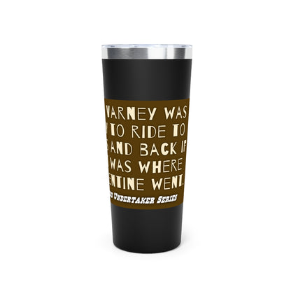 The Backside of Hades - Copper Vacuum Insulated Tumbler, 22oz