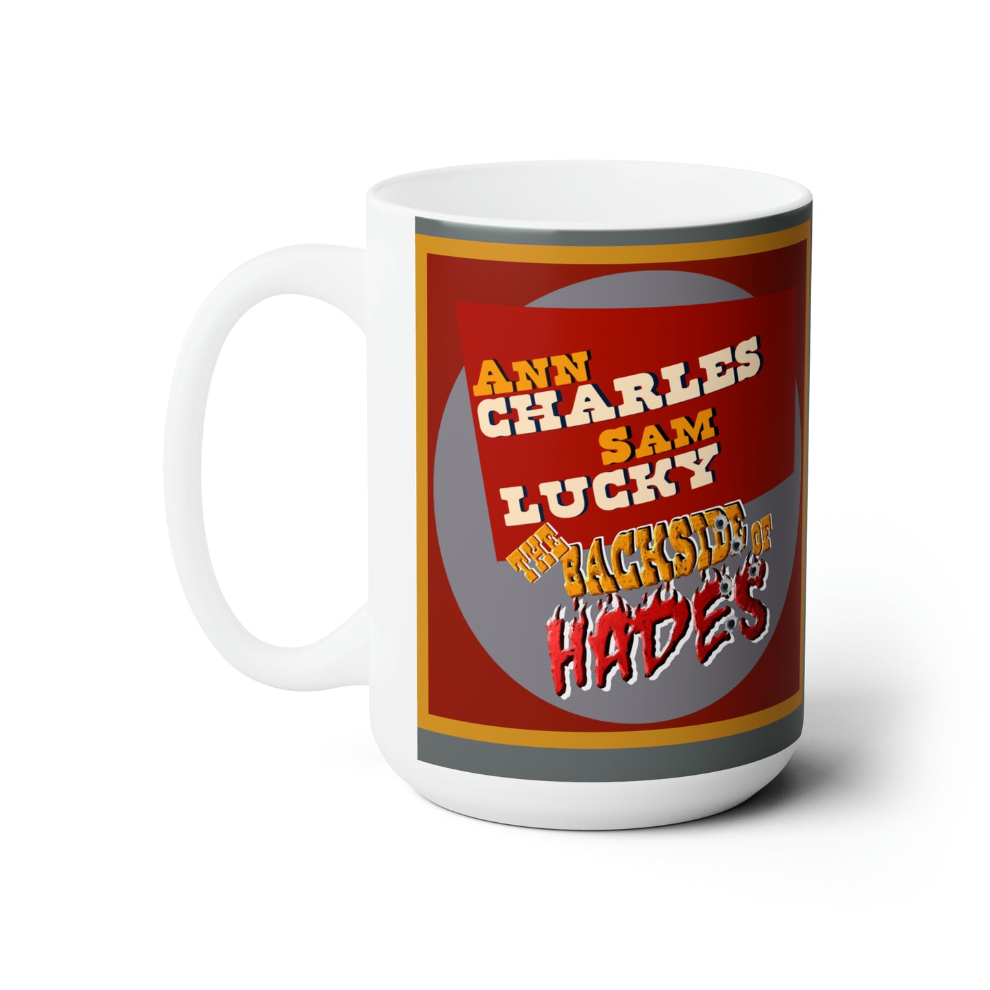 Ann Charles & Sam Lucky - The Backside of Hades Ceramic Mug 15oz