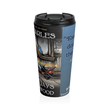 Devil Days in Deadwood - Stainless Steel Travel Mug