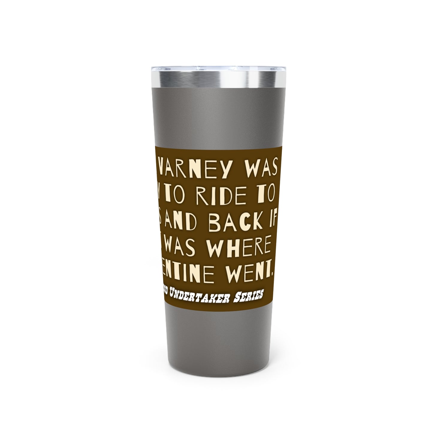 The Backside of Hades - Copper Vacuum Insulated Tumbler, 22oz