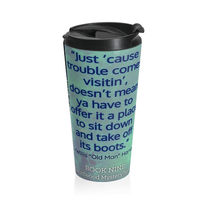 Gone Haunting in Deadwood - Stainless Steel Travel Mug