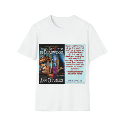 Never Say Sever in Deadwood - Unisex Softstyle T-Shirt