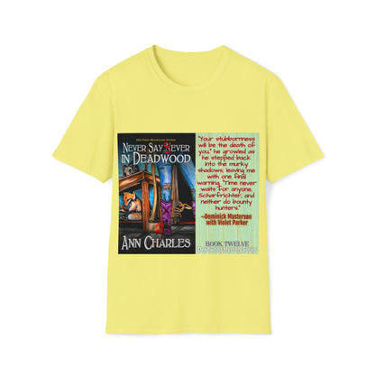 Never Say Sever in Deadwood - Unisex Softstyle T-Shirt