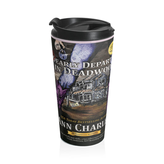 Nearly Departed in Deadwood - Stainless Steel Travel Mug