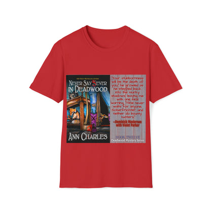 Never Say Sever in Deadwood - Unisex Softstyle T-Shirt