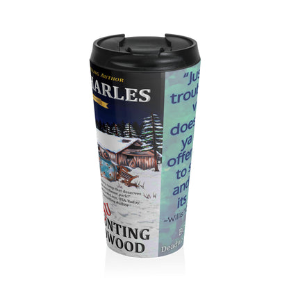 Gone Haunting in Deadwood - Stainless Steel Travel Mug