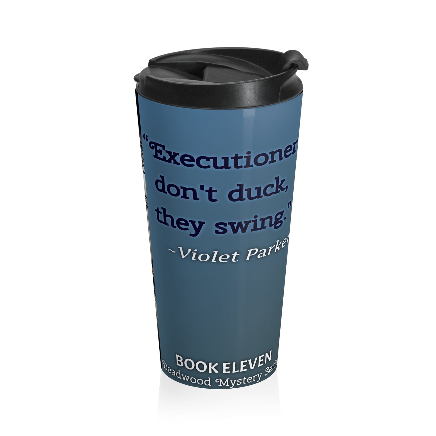 Devil Days in Deadwood - Stainless Steel Travel Mug