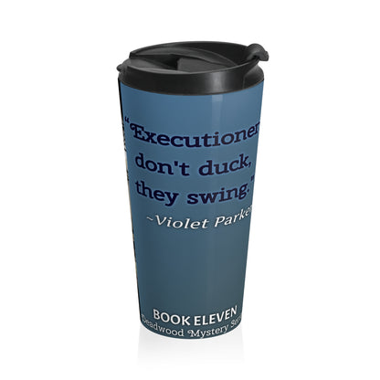 Devil Days in Deadwood - Stainless Steel Travel Mug