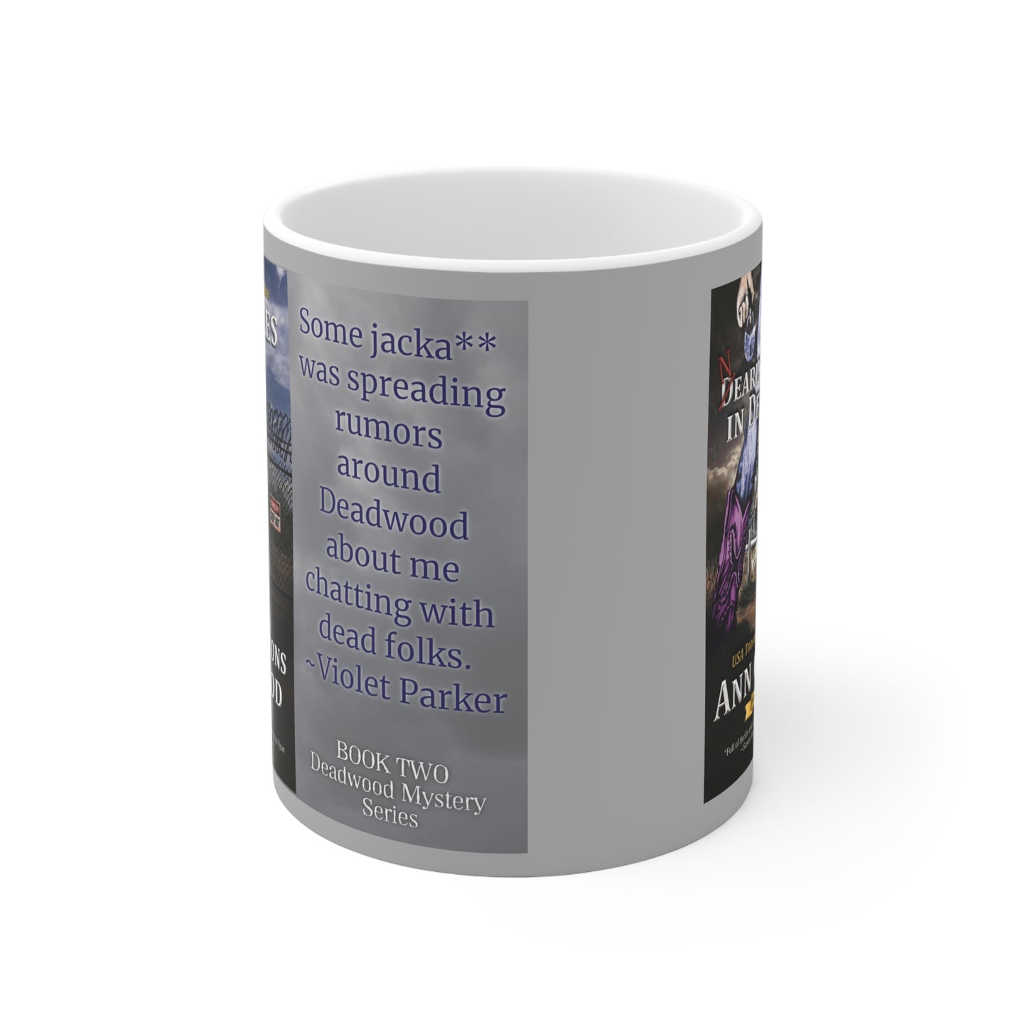 Nearly Departed in Deadwood - Ceramic Mug 11oz