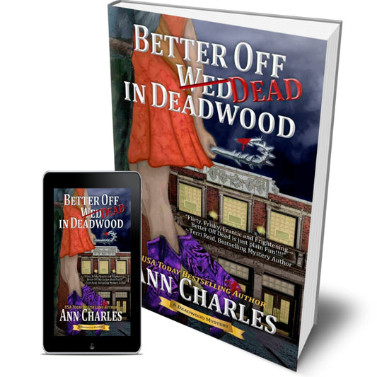Better Off Dead in Deadwood (Book 4)