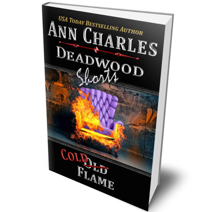 Cold Flame - Deadwood Shorts (Book 6.5)