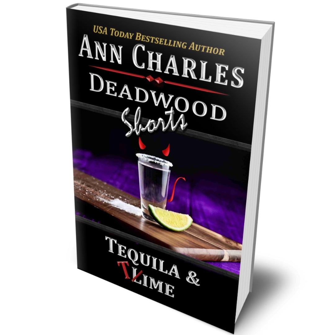 Tequila & Time - Deadwood Shorts (Book 8.5)