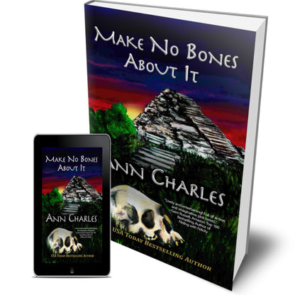 Make No Bones About It (Dig Site Mystery Series: Book 2)